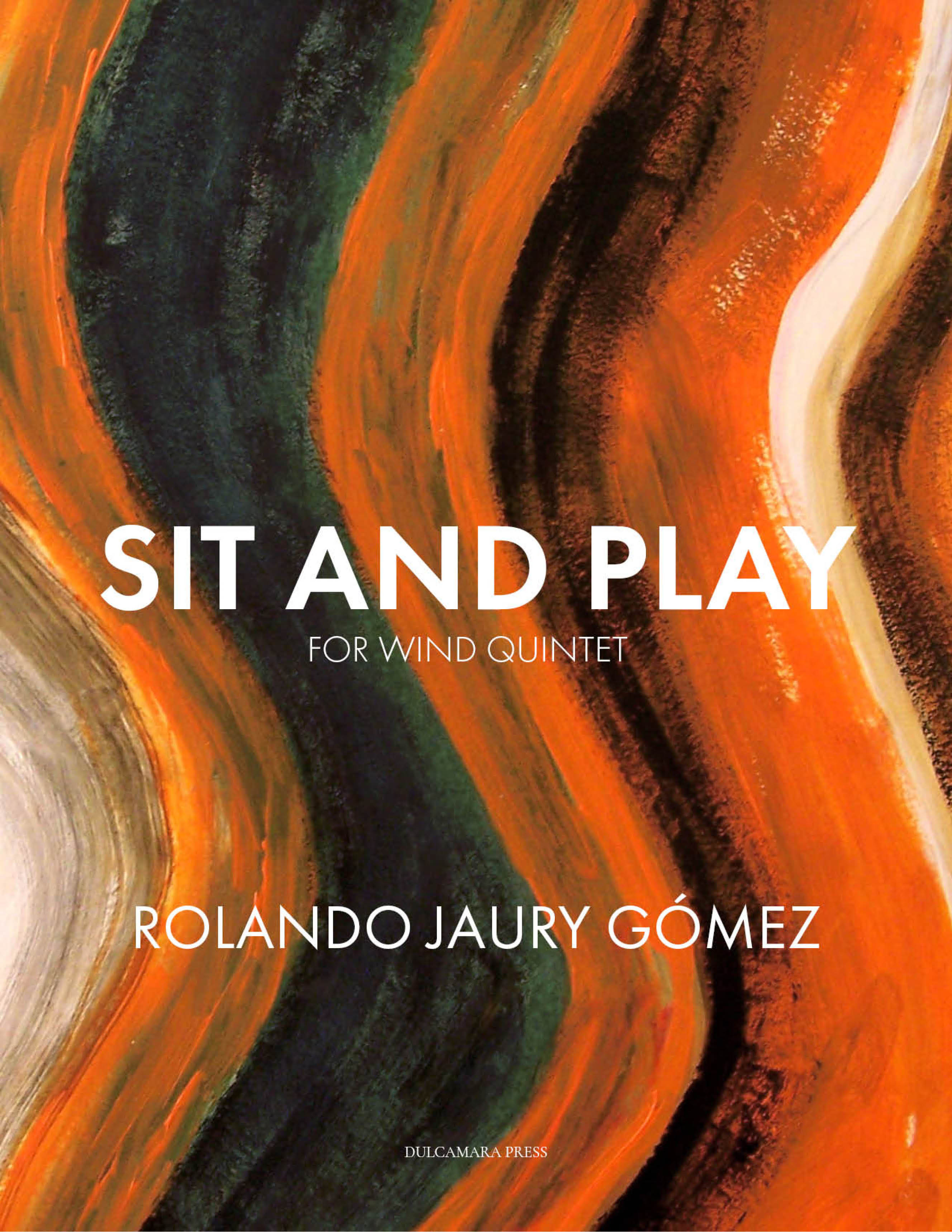 Sit and Play; wind quintet by Rolando Gomez