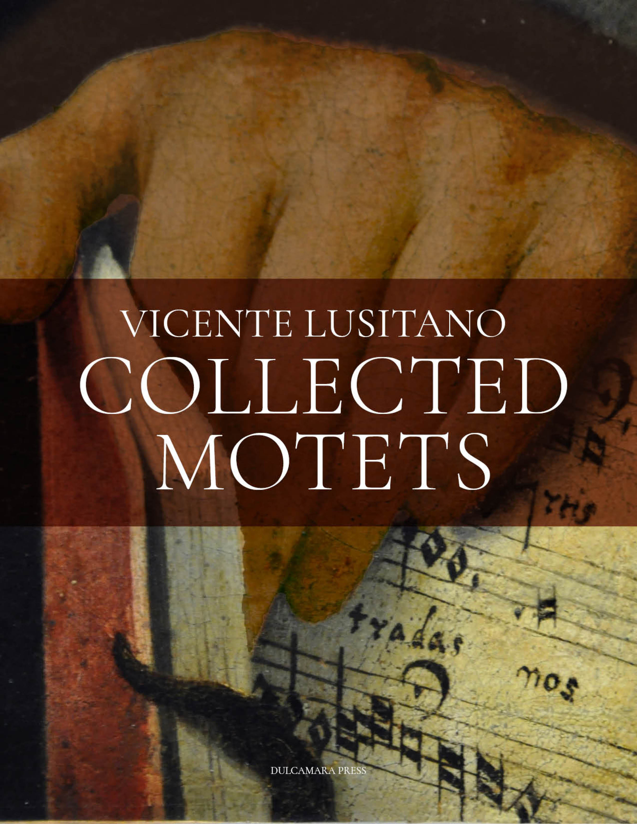 Collected Motets by Vicente Lusitano