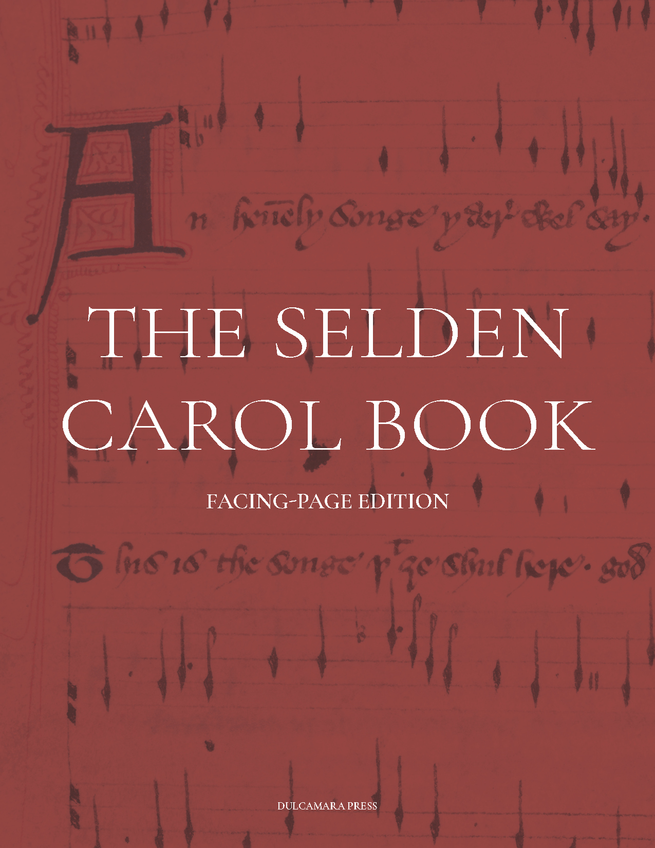 The Selden Carol Book; facing page edition