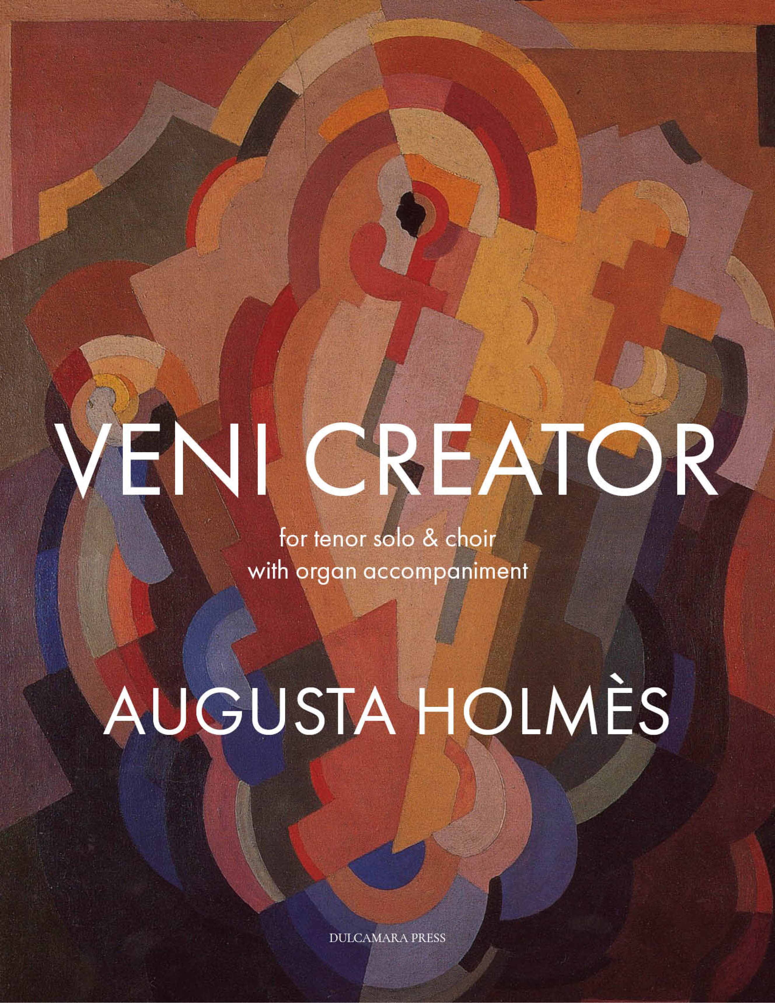 Veni Creator; for tenor, chorus, and organ by Augusta Holmes